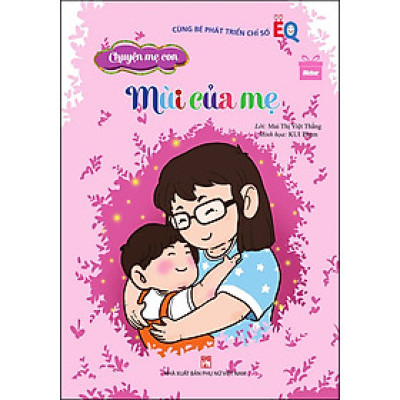 Chuyện mẹ con - Mùi của mẹ