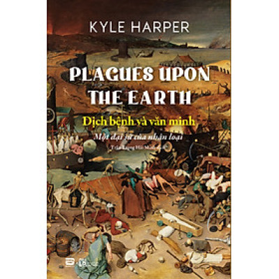 Dịch Bệnh Và Văn Minh - Kyle Harper