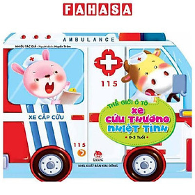Sách - Thế Giới Ô Tô - Xe Cứu Thương Nhiệt Tình (Tái Bản 2025)