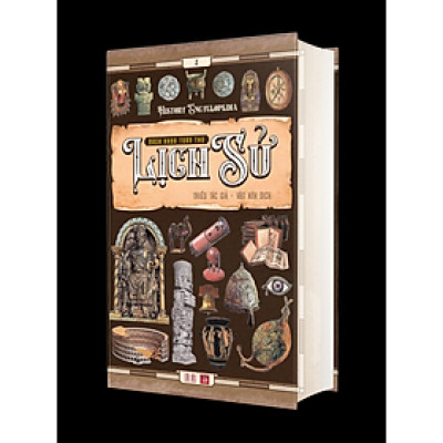 Bách khoa toàn thư Lịch sử (History Encyclopedia) tập 2 - Á Châu Books
