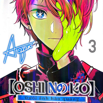 Oshi No Ko - Dưới Ánh Hào Quang - Tập 3