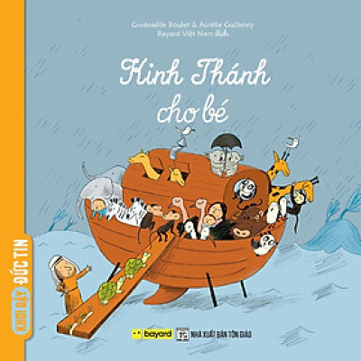 Sách - Kinh Thánh Cho Bé - Truyện Tranh Thiếu Nhi - Bayard Việt Nam