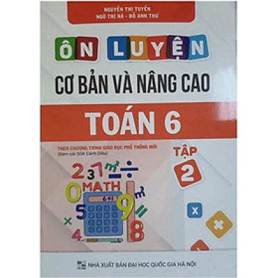 Sách - Ôn luyện cơ bản và nâng cao Toán 6 Tập 2 - Cánh diều