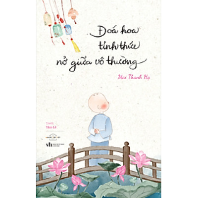 Đóa Hoa Tỉnh Thức Nở Giữa Vô Thường