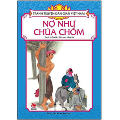 Sách - Nợ Như Chúa Chổm - Tranh Truyện Dân Gian Việt Nam - NXB Kim Đồng