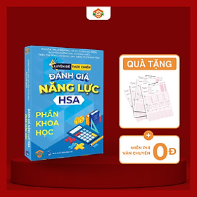 Sách luyện đề thực chiến đánh giá năng lực HSA ( Khoa Học )