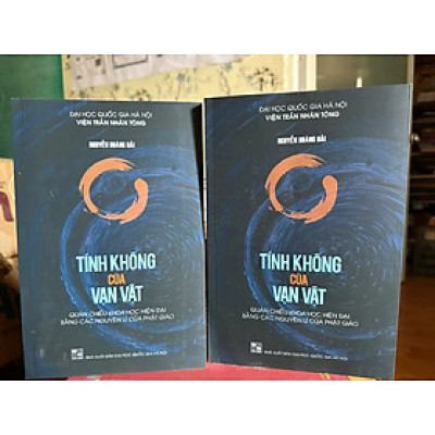 Tính Không Của Vạn Vật - Quán Chiếu Khoa Học Hiện Đại Bằng Các Nguyên Lý Của Phật Giáo